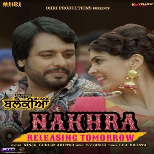 Nakhra (Blackia) Ninja, Gurlez Akhtar mp3 song download, Nakhra (Blackia) Ninja, Gurlez Akhtar full album