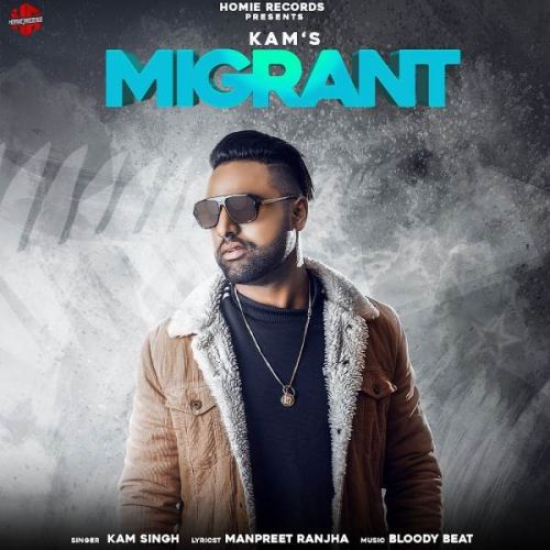 Migrant Kam Singh mp3 song download, Migrant Kam Singh full album