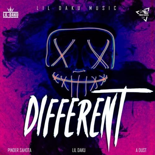 Different Pinder Sahota, Lil Daku, A Dust mp3 song download, Different Pinder Sahota, Lil Daku, A Dust full album