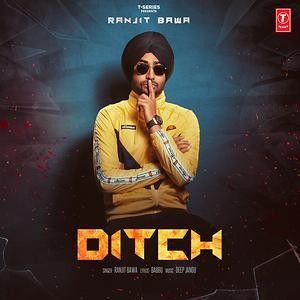 Ditch Ranjit Bawa mp3 song download, Ditch Ranjit Bawa full album
