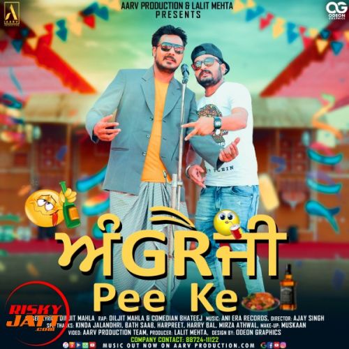 Angreji Pee Ke Diljit Mahla mp3 song download, Angreji Pee Ke Diljit Mahla full album