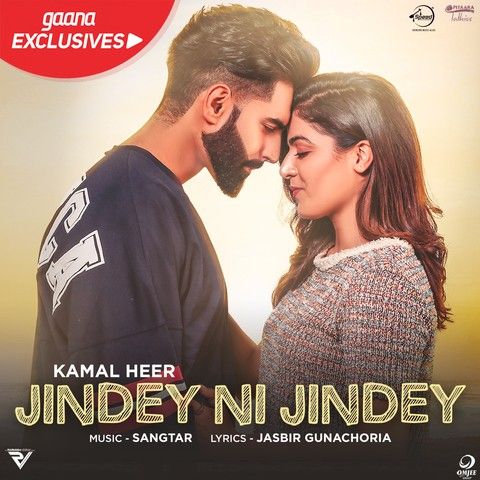 Jindey Ni Jindey (Dil Diyan Gallan) Kamal Heer mp3 song download, Jindey Ni Jindey (Dil Diyan Gallan) Kamal Heer full album