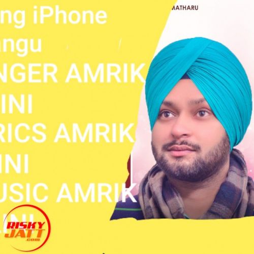 Iphone wangu Amrik Saini mp3 song download, Iphone wangu Amrik Saini full album