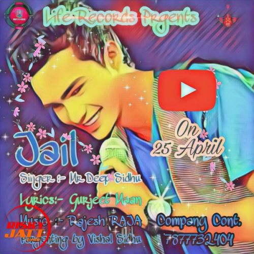 Jail Mr Deep Sidhu mp3 song download, Jail Mr Deep Sidhu full album