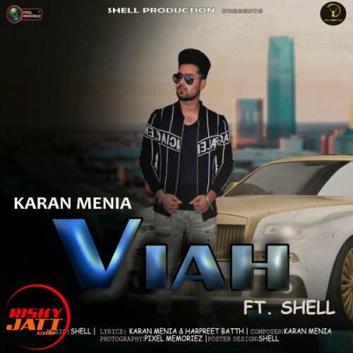 Viah Karan Menia, Shell mp3 song download, Viah Karan Menia, Shell full album