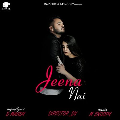 Jeena Nai D Mandy mp3 song download, Jeena Nai D Mandy full album