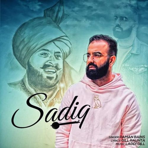 Sadiq Raman Bains mp3 song download, Sadiq Raman Bains full album