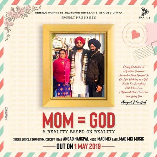 Mom God Angad Hanspal mp3 song download, Mom God Angad Hanspal full album