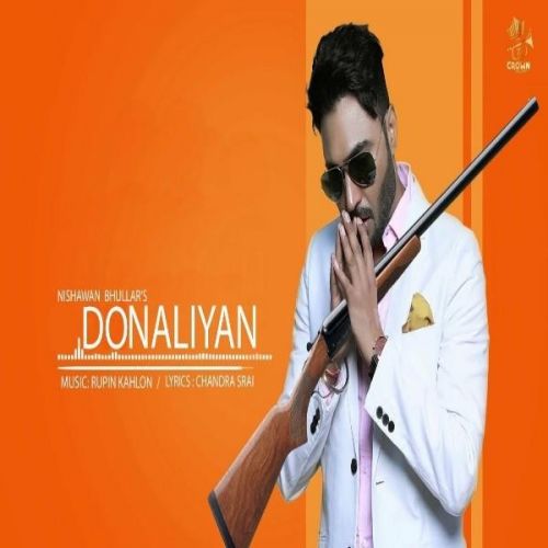 Donalliyan Nishawn Bhullar mp3 song download, Donalliyan Nishawn Bhullar full album