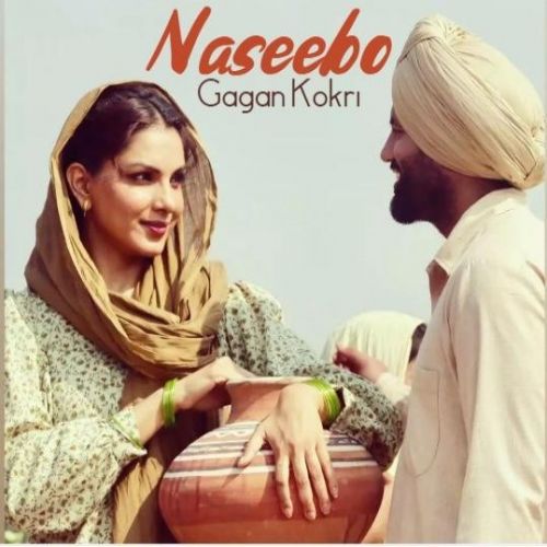 Naseebo Gagan Kokri mp3 song download, Naseebo Gagan Kokri full album