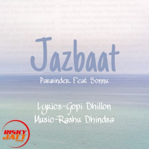 Jazbaat Parwinder, Sonnu mp3 song download, Jazbaat Parwinder, Sonnu full album