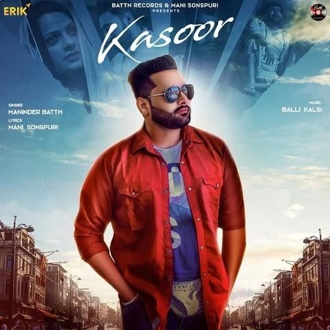 Kasoor Maninder Batth mp3 song download, Kasoor Maninder Batth full album