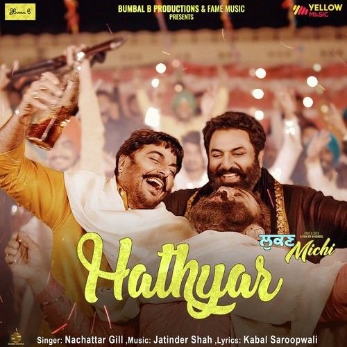 Hathyar (Lukan Michi) Nachhatar Gill mp3 song download, Hathyar (Lukan Michi) Nachhatar Gill full album