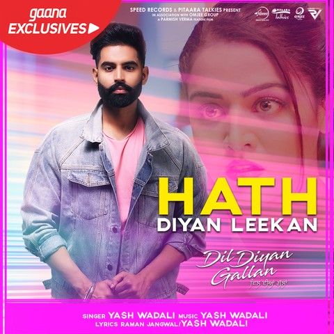 Hath Diyan Leekan (Dil Diyan Gallan) Yash Wadali mp3 song download, Hath Diyan Leekan (Dil Diyan Gallan) Yash Wadali full album