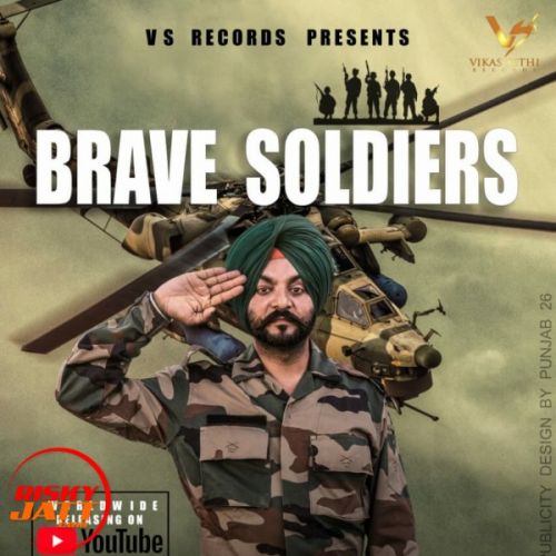 Brave Soldiers Bawa Dhaliwal mp3 song download, Brave Soldiers Bawa Dhaliwal full album