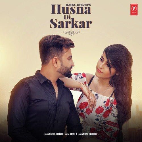 Husna Di Sarkar Rahul Grover mp3 song download, Husna Di Sarkar Rahul Grover full album