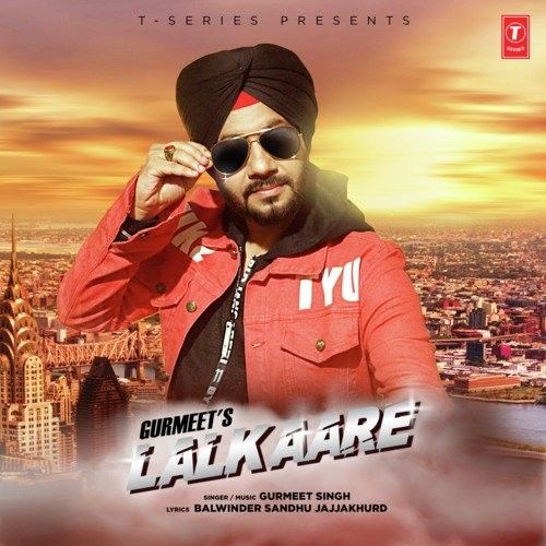 Lalkaare Gurmeet Singh mp3 song download, Lalkaare Gurmeet Singh full album