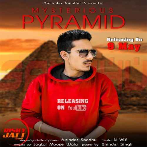 Mysterious Pyramid Yurinder Sandhu mp3 song download, Mysterious Pyramid Yurinder Sandhu full album