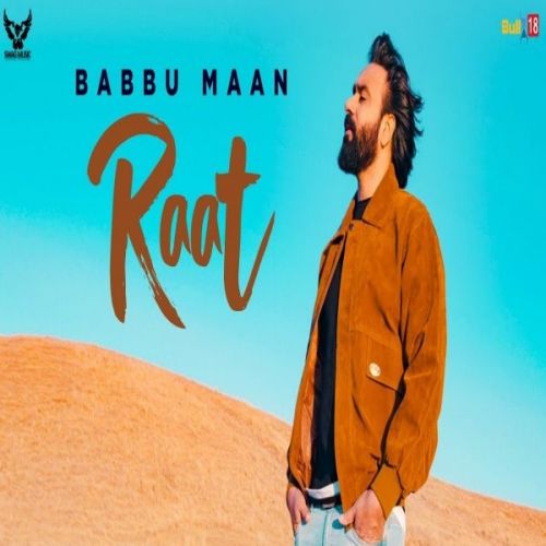 Raat (Ik C Pagal) Babbu Maan mp3 song download, Raat (Ik C Pagal) Babbu Maan full album