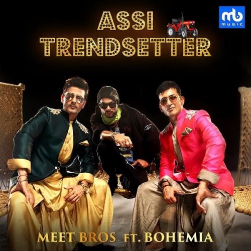 Assi Trendsetter Meet Bros, Bohemia mp3 song download, Assi Trendsetter Meet Bros, Bohemia full album