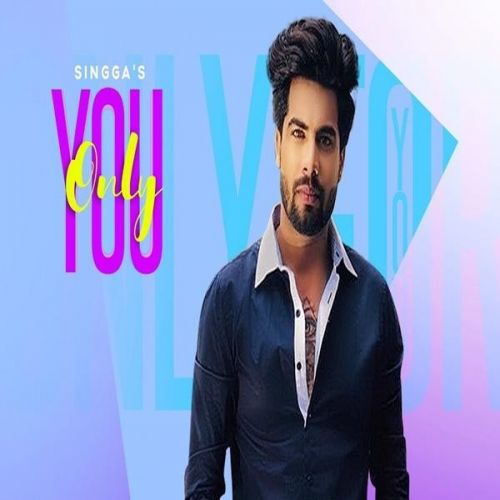 Only You Singga mp3 song download, Only You Singga full album