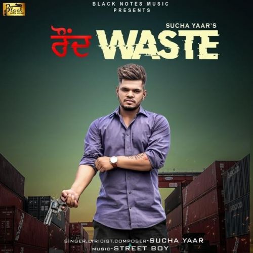 Round Waste Sucha Yaar mp3 song download, Round Waste Sucha Yaar full album