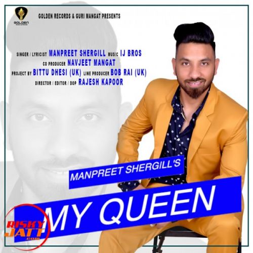 My Queen Manpreet Shergill mp3 song download, My Queen Manpreet Shergill full album