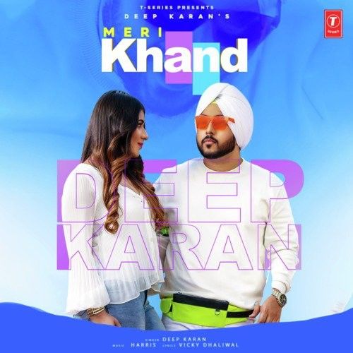 Meri Khand Deep Karan mp3 song download, Meri Khand Deep Karan full album