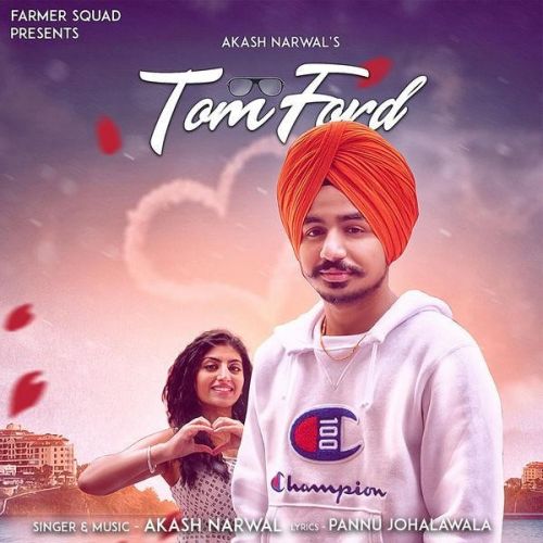 Tom Ford Akash Narwal mp3 song download, Tom Ford Akash Narwal full album