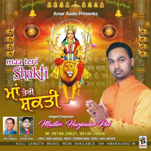 Maa Teri Shakti Master Harjinder Pal mp3 song download, Maa Teri Shakti Master Harjinder Pal full album