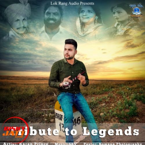 Tribute To Legends Karan Prince mp3 song download, Tribute To Legends Karan Prince full album