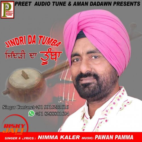 Jindri Da Tumba Nimma Kaler mp3 song download, Jindri Da Tumba Nimma Kaler full album