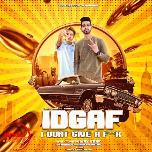 IDGAF Vijay Brar mp3 song download, IDGAF Vijay Brar full album