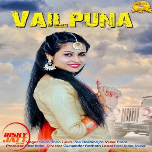 Vailpuna Saira Khan mp3 song download, Vailpuna Saira Khan full album