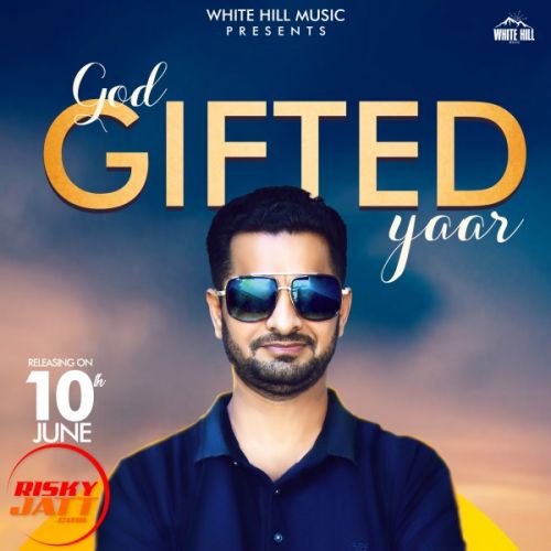 God Gifted Yaar Abhijot mp3 song download, God Gifted Yaar Abhijot full album