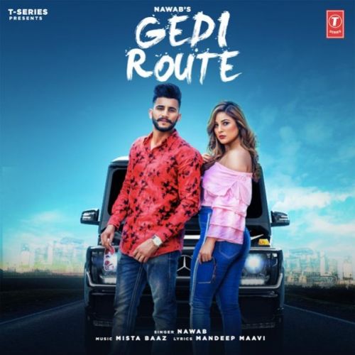 Gedi Route Nawab, Mista Baaz mp3 song download, Gedi Route Nawab, Mista Baaz full album
