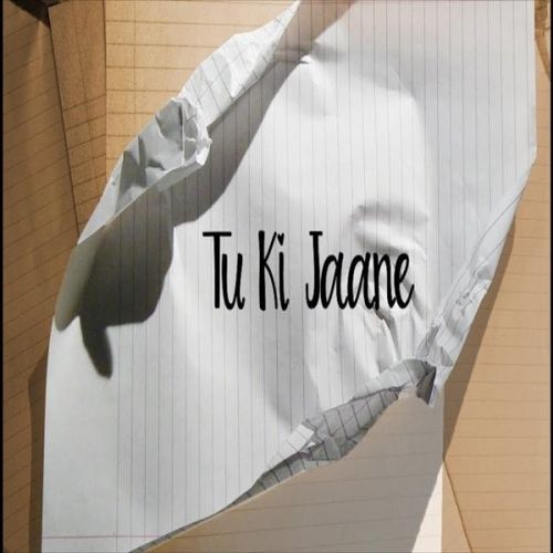 Tu Ki Jaane The Prophec mp3 song download, Tu Ki Jaane The Prophec full album