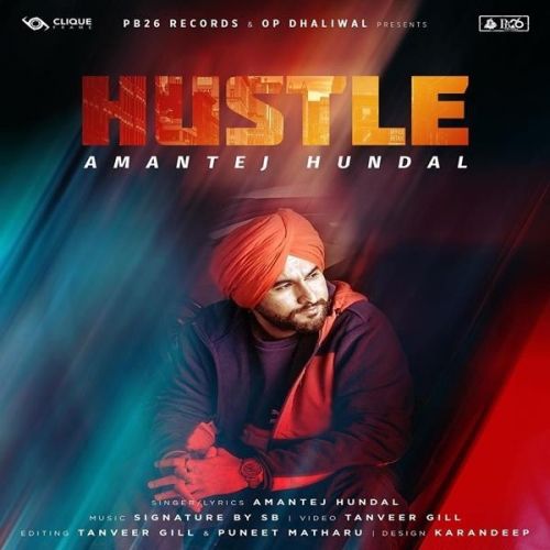 Hustle Amantej Hundal mp3 song download, Hustle Amantej Hundal full album