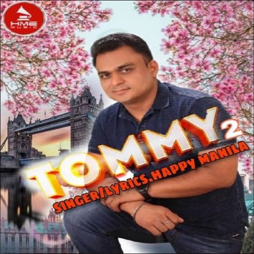 Tommy 2 Happy Manila mp3 song download, Tommy 2 Happy Manila full album