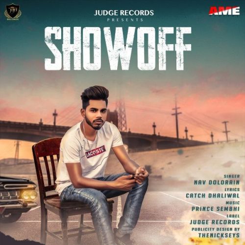 Show Off Nav Dolorain mp3 song download, Show Off Nav Dolorain full album