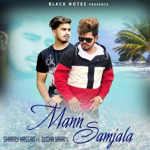 Mann Samjala Sharry Hassan, Sucha Yaar mp3 song download, Mann Samjala Sharry Hassan, Sucha Yaar full album