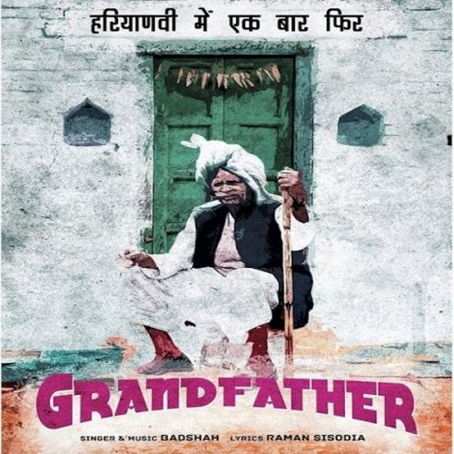 Grand Father Badshah mp3 song download, Grand Father Badshah full album