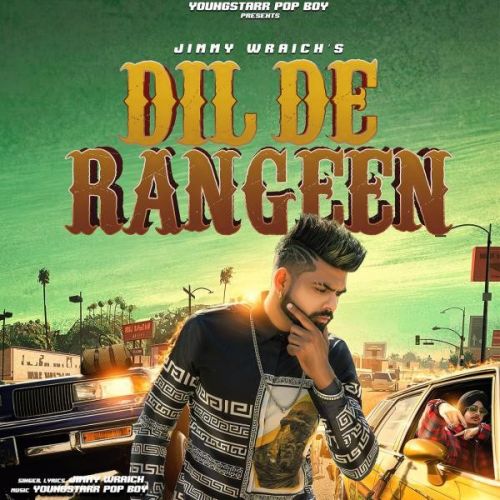 Dil De Rangeen Jimmy Wraich mp3 song download, Dil De Rangeen Jimmy Wraich full album