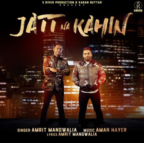 Jatt Na Kahin Aman Hayer, Amrit Mangwalia mp3 song download, Jatt Na Kahin Aman Hayer, Amrit Mangwalia full album