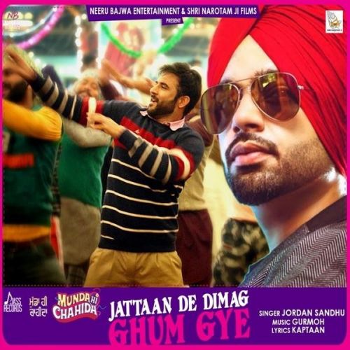 Jattaan De Dimag Ghum Gye Jordan Sandhu mp3 song download, Jattaan De Dimag Ghum Gye Jordan Sandhu full album