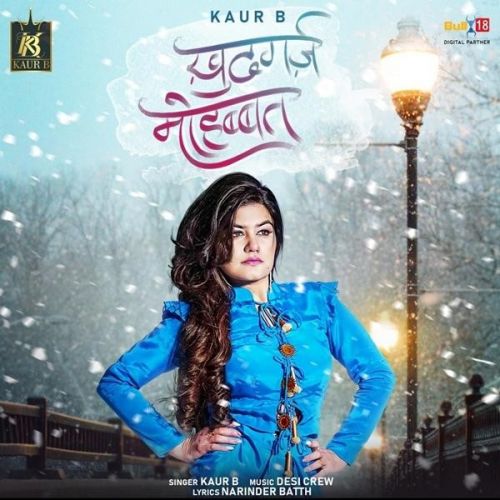 Khudgarz Mohabbat Kaur B mp3 song download, Khudgarz Mohabbat Kaur B full album