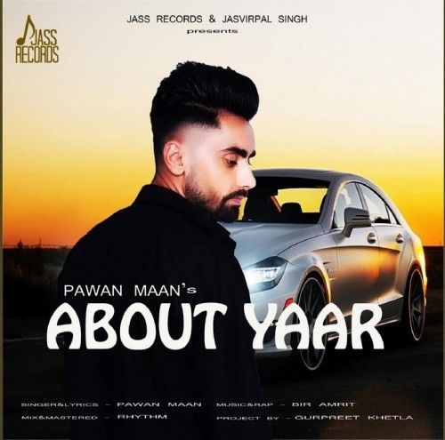 About Yaar Pawan Maan mp3 song download, About Yaar Pawan Maan full album