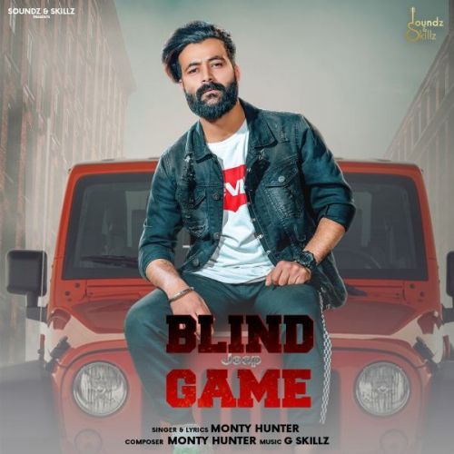 Blind Game Monty Hunter mp3 song download, Blind Game Monty Hunter full album