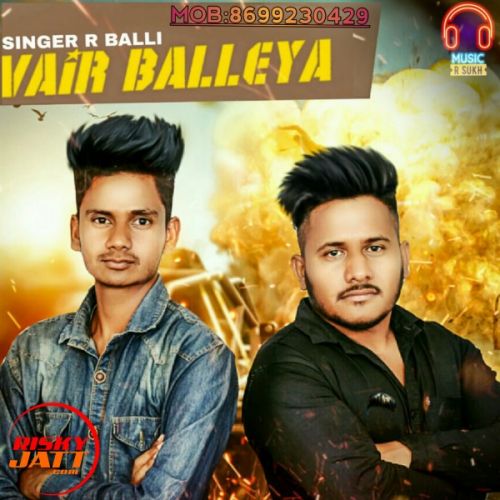 Vair Balleya R Balli mp3 song download, Vair Balleya R Balli full album