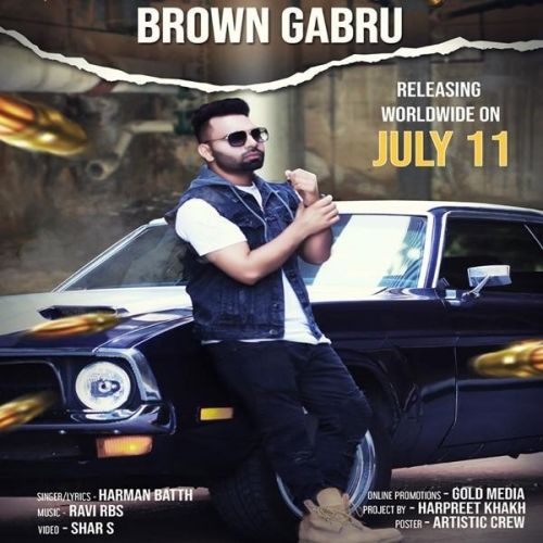 Brown Gabru Harman Batth mp3 song download, Brown Gabru Harman Batth full album